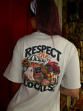 Respect the Locals Tee